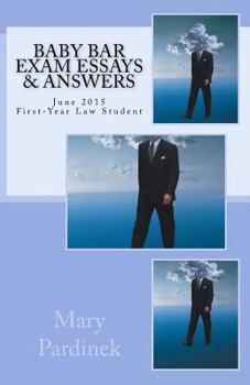 Paperback Baby Bar Exam Essays & Answers: June 2015 First-Year Law Student Book