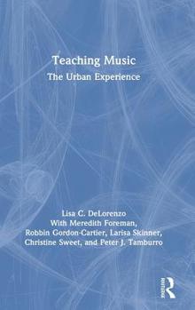 Hardcover Teaching Music: The Urban Experience Book