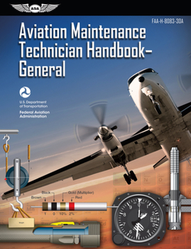 Paperback Aviation Maintenance Technician Handbook: General (2023): Faa-H-8083-30a Book