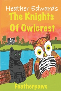 Paperback Featherpaws: The Knights of Owl Crest Book