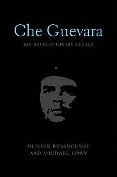 Paperback Che Guevara: His Revolutionary Legacy Book