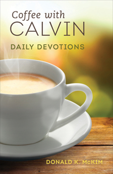 Paperback Coffee with Calvin: Daily Devotions Book