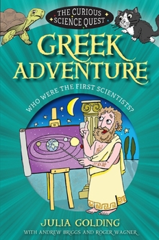 Paperback Greek Adventure: Who Were the First Scientists? Book