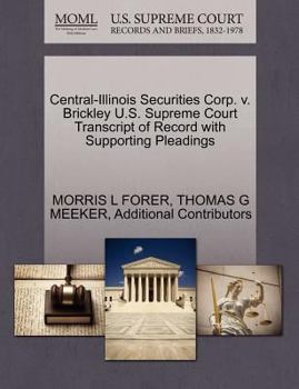 Central-Illinois Securities Corp. v. Brickley U.S. Supreme Court Transcript of Record with Supporting Pleadings