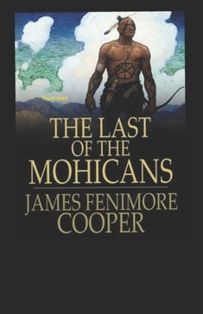 Paperback The Last of the Mohicans Illustrated Book
