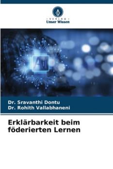 Paperback Erklärbarkeit beim föderierten Lernen [German] Book