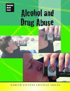 Alcohol and Drug Abuse - Book  of the Emotional Health Issues