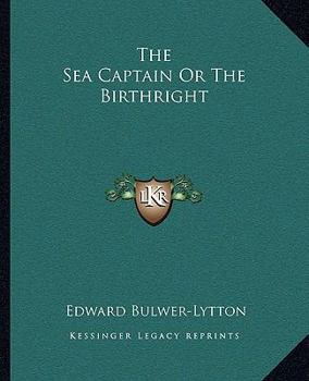 The Sea Captain Or The Birthright