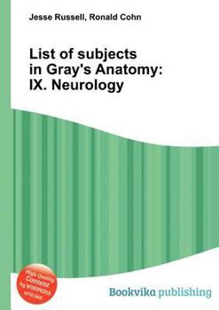 Paperback List of Subjects in Gray's Anatomy: IX. Neurology Book
