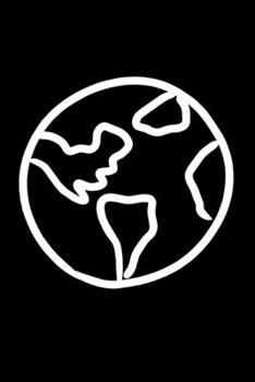 PLANET EARTH NOTEBOOK: College Ruled Line Paper Pages Journal 6 x 9 Inches (15,2 x 22,9 cm) - I Love Mother Nature Gift Idea - Road Trip Planner, Backpacking or Travel Journal Booklet (TRAVEL PRINT)