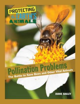 Hardcover Pollination Problems: The Battle to Save Bees and Other Vital Animals Book