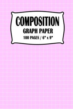 Composition Graph Paper Notebook: Pink Cover 100 pages 6 x 9 inch