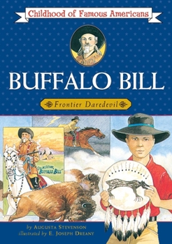 Buffalo Bill, boy of the Plains (Childhood of Famous Americans) - Book  of the Childhood of Famous Americans