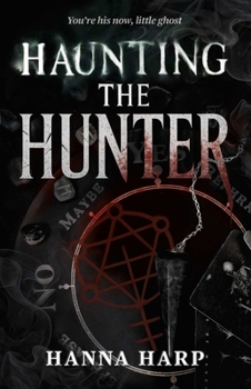 Paperback Haunting the Hunter Book