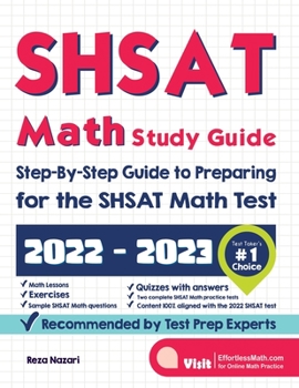 Paperback SHSAT Math Study Guide: Step-By-Step Guide to Preparing for the SHSAT Math Test Book