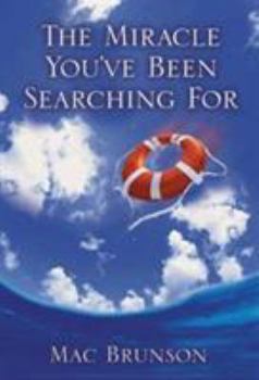 Hardcover The Miracle You've Been Searching for Book