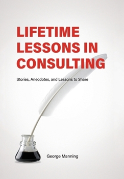 Hardcover Lifetime Lessons in Consulting Book