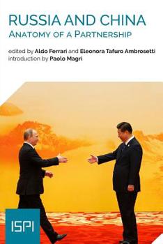 Paperback Russia and China: Anatomy of a Partnership Book