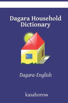 Paperback Dagara Household Dictionary: Dagara-English Book