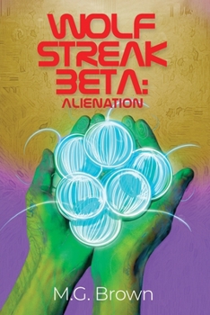 Paperback Wolf Streak Beta: Alienation Book