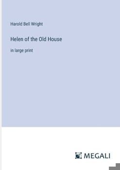 Paperback Helen of the Old House: in large print Book