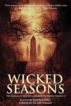 Paperback Wicked Seasons: The Journal of the New England Horror Writers, Volume II Book