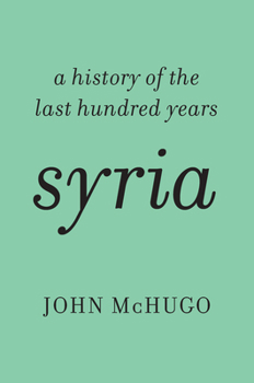 Hardcover Syria: A History of the Last Hundred Years Book