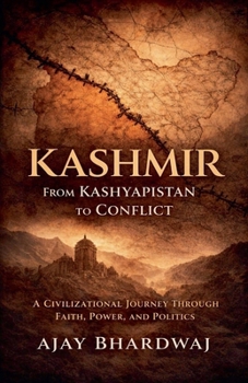 Paperback Kashmir - From Kashyapistan to Conflict Book