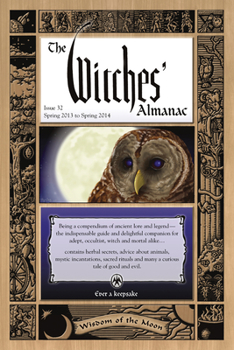 The Witches' Almanac, Issue 32: Spring 2013-Spring 2014: Wisdom of the Moon - Book  of the Witches' Almanac