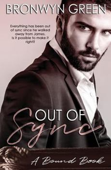 Out of Sync - Book #5 of the Bound