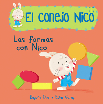 Board book Formas. Las Formas Con Nico / Shapes with Nico. Book of Shapes: Libros En Español Para Niños [Spanish] Book