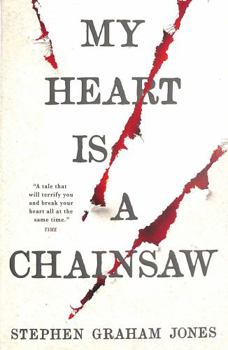 Paperback My Heart is a Chainsaw Book