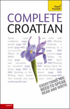 Paperback Complete Croatian: A Teach Yourself Guide (TY: Language Guides) Book
