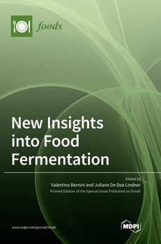 Hardcover New Insights into Food Fermentation Book