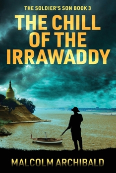 The Chill of the Irrawaddy (The Soldier's Son)
