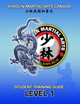 Paperback SHAOLIN Martial Arts Canada- Student Training Guide LEVEL 1 Book