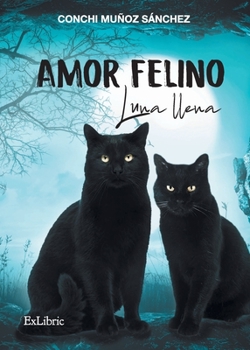 Paperback Amor felino. Luna llena [Spanish] Book
