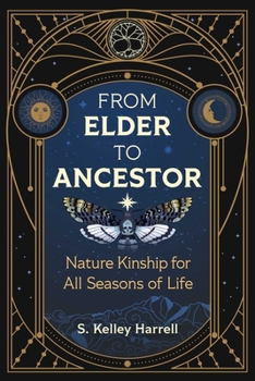 Paperback From Elder to Ancestor: Nature Kinship for All Seasons of Life Book