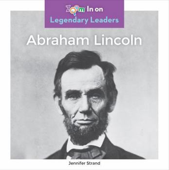 Abraham Lincoln - Book  of the Legendary Leaders