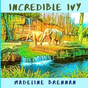 Paperback Incredible Ivy Book