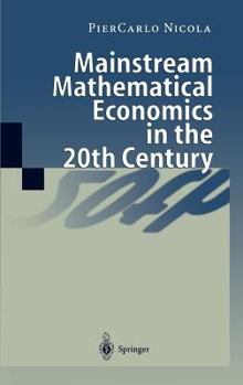 Hardcover Mainstream Mathematical Economics in the 20th Century Book