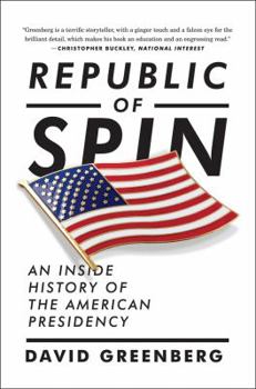 Paperback Republic of Spin: An Inside History of the American Presidency Book