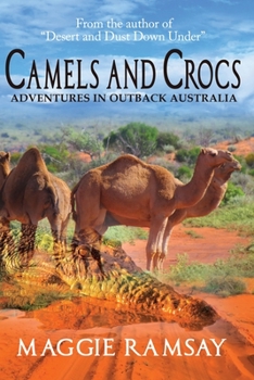 Paperback Camels and Crocs: Adventures in Outback Australia Book