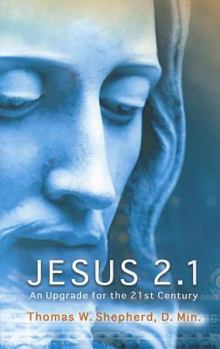 Paperback Jesus 2.1: An Upgrade for the 21st Century Book