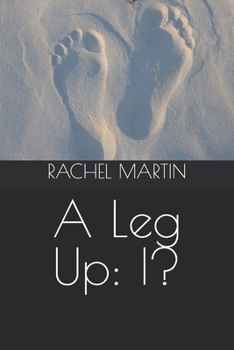 Paperback A Leg Up: I? Book