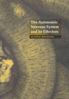 The Autonomic Nervous System and Its Effectors