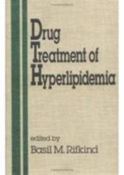 Drug Treatment of Hyperlipidemia (Fundamental and Clinical Cardiology Series, 1)