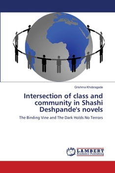 Paperback Intersection of class and community in Shashi Deshpande's novels Book