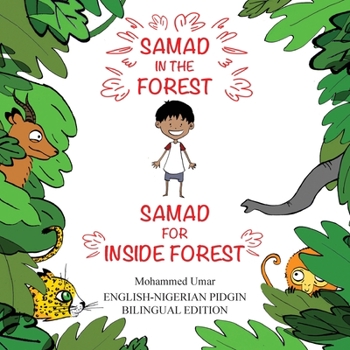 Paperback Samad in the Forest: English-Nigerian Pidgin Bilingual Edition Book