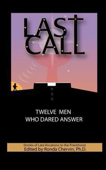 Paperback LAST CALL Twelve Men Who Dared Answer Book